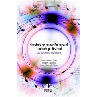 Maestros de Educacion Musical: Contexto Profesional : Una Perspectiva Internacional - 1