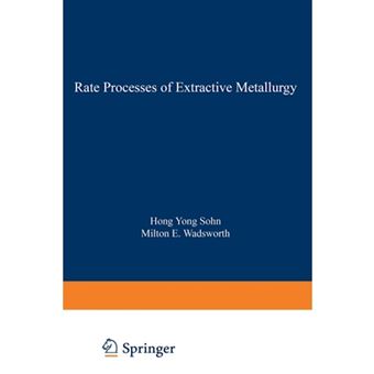 Rate Processes of Extractive Metallurgy - Paperback - 2012 - 1