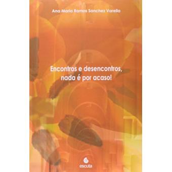 Encontros E Desencontros, Nada E Por Acaso! - 1