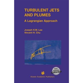 Turbulent Jets and Plumes - A Lagrangian Approach - Paperback - 2013 - 1