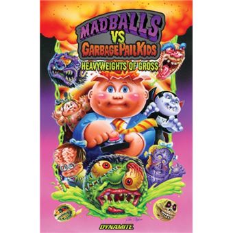 Madballs Vs Garbage Pail Kids Heavyweights Of Gross - 1