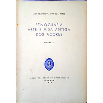 Etnografia. arte e vida antiga dos açores. [4 vols.] - 1