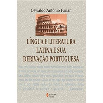 Língua E Literatura Latina E Sua Derivação Portuguesa - 1