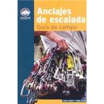 Anclajes De Escalada : Guia De Campo - 1