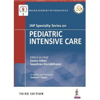 Iap Specialty Series On Pediatric Intensive Care - 1