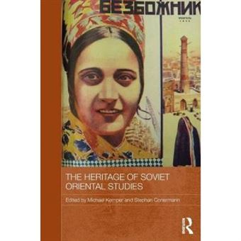 The Heritage Of Soviet Oriental Studies - [Version Originale] - 1