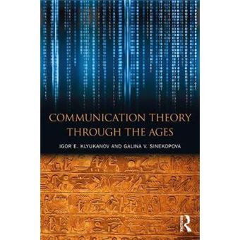 Communication Theory Through The Ages - 1