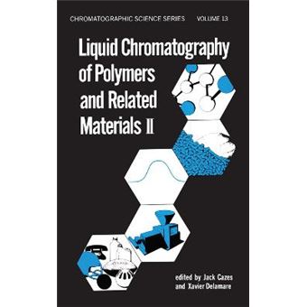 Liquid Chromatography Of Polymers And Related Materials, Ii - 1