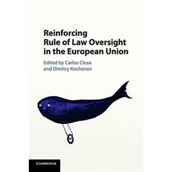 Reinforcing Rule Of Law Oversight In The European Union - [Version Originale] - 1