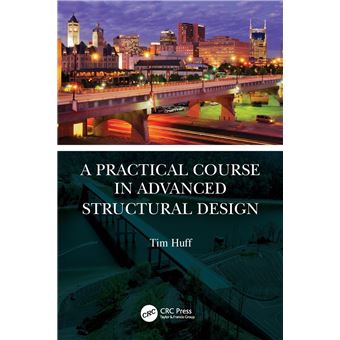 A Practical Course in Advanced Structural Design - 1