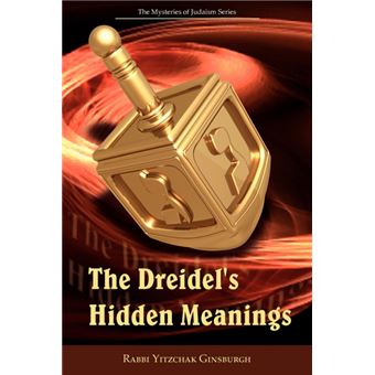 The Dreidel's Hidden Meanings (The Mysteries of Judaism Series) - Paperback - 2009 - 1