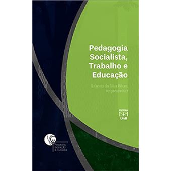 Pedagogia Socialista, Trabalho E Educação - 1