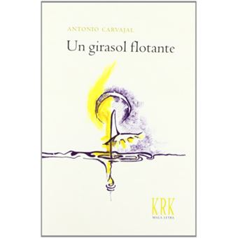 El Girasol Flotante. Premio Nacional De Poesía 2012 - 1