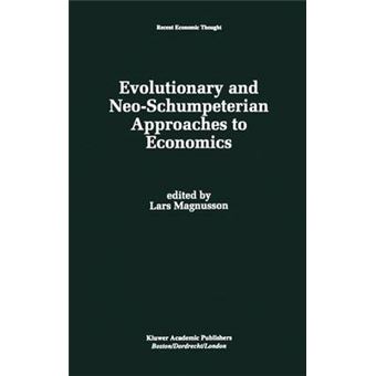 Evolutionary and Neo-Schumpeterian Approaches to Economics - Hardback - 1994 - 1