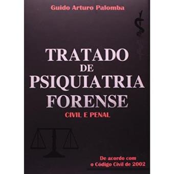 Tratado De Psiquiatria Forense. Civil E Penal - 1