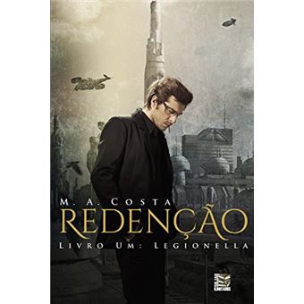 Redenção: Livro Um - Legionella - 1