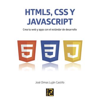 Html5, Css Y Javascript. Crea Tu Web Y Apps Con El Estandar - 1