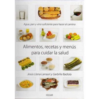 Alimentos Recetas Y Menús Para Cuidar La Salud - 1