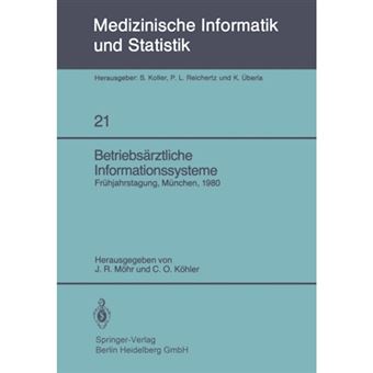 Betriebsarztliche Informationssysteme - Fruhjahrstagung Der Gmds, Munchen, 21. 22. Marz 1980 - Paperback / softback - 0 - 1