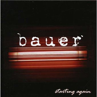 Bauer-Starting Again - 1