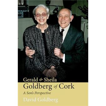 Gerald  Sheila Goldberg Of Cork By David Goldberg Paperback Book - 1