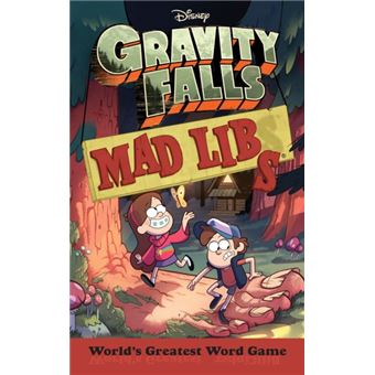 Gravity Falls Mad Libs By Laura Macchiarola - 1