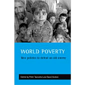 World Poverty - New Policies to Defeat an Old Enemy - Paperback - 2002 - 1