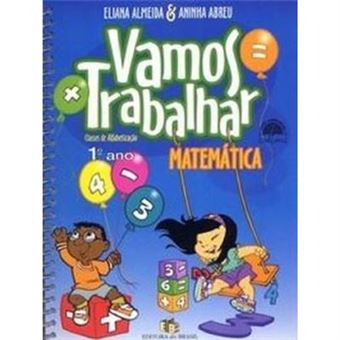 Vamos Trabalhar Matemática. 1º Ano - 1
