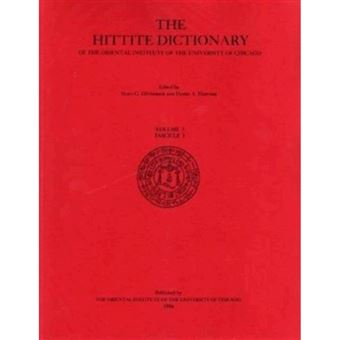 Hittite Dictionary of the Oriental Institute of the University of Chicago Volume L-N, fascicle 3 (miyahuwant- to nai-) - 1
