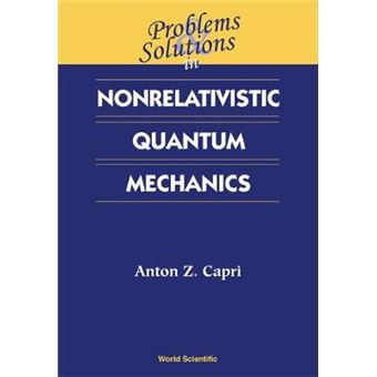 Problems and Solutions in Nonrelativistic Quantum Mechanics - Paperback - 2002 - 1