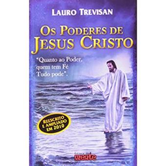 Os Poderes De Jesus Cristo - 1