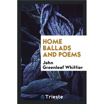 Home Ballads And Poems