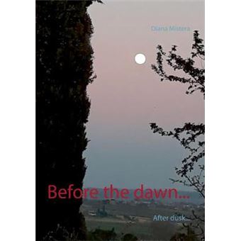 Before The Dawn After Dusk - 1