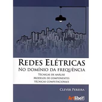 Redes Elétricas. No Domínio Da Frequência Técnicas De Análise - 1