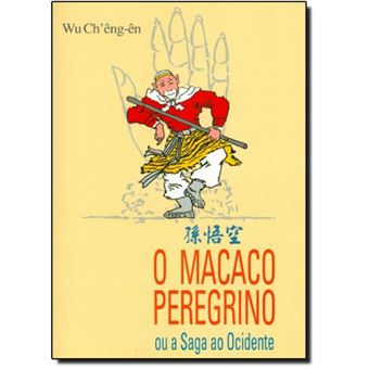 O Macaco Peregrino. Ou a Saga ao Ocidente - 1