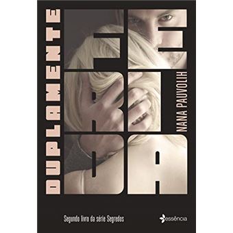 Duplamente ferida: Segundo livro da série segredos - 1
