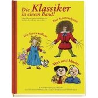 Der Struwwelpeter. Die Struwwelliese. Max Und Moritz - 1