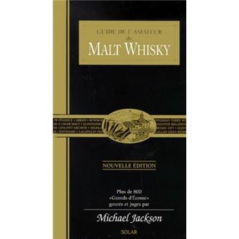 Guide de l'amateur de Malt Whisky - Nouvelle édition | Michael Jackson - 1