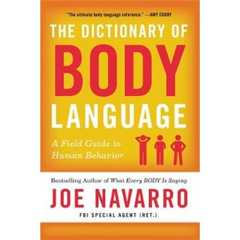The Dictionary Of Body Language A Field Guide To Human Behavior - 1