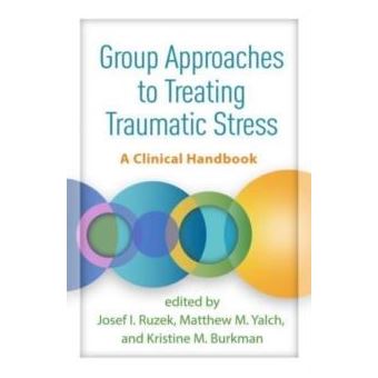 Group Approaches To Treating Traumatic Stress - 1