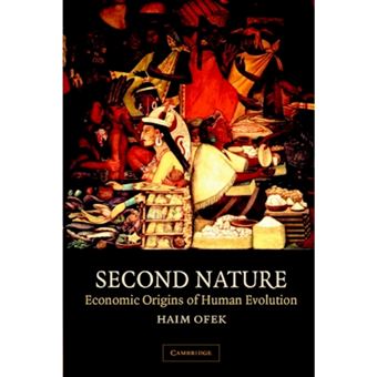 Second Nature - Economic Origins of Human Evolution - Paperback - 2001 - 1