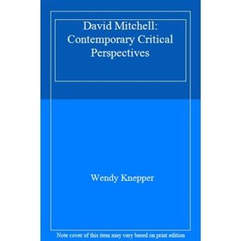 David Mitchell: Contemporary Critical Perspectives - [Livre En Vo] - 1