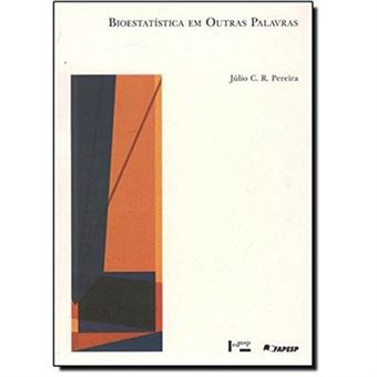 Bioestatística Em Outras Palavras - 1