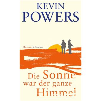 Die Sonne war der ganze Himmel | Kevin Powers - 1
