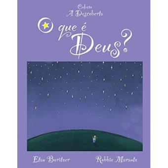 O Que É Deus? - Coleção A Descoberta - 1