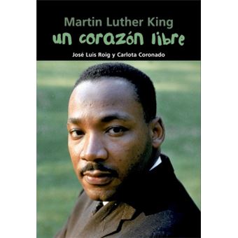 Martin Luther King. Un Corazón Libre - 1