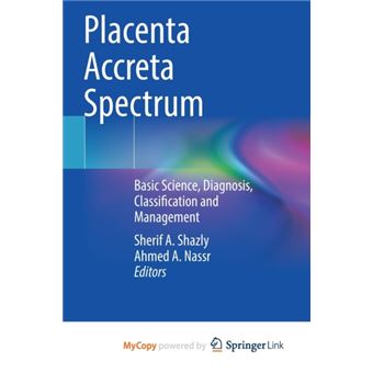 Placenta Accreta Spectrum By Springer Nature B.V - 1