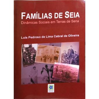 Famílias de seia, dinâmicas sociais em terras de sena. - 1