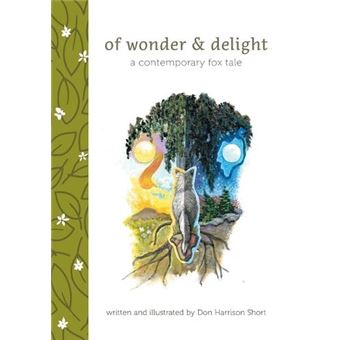 Of Wonder  Delight A Contemporary Fox Tale - 1