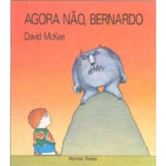 Agora Não, Bernardo - 1